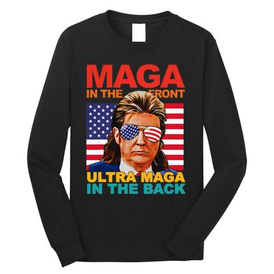 Maga In The Front Ultra Maga In The Back Trump Glasses Long Sleeve Shirt