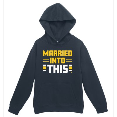 Married Into This Pittsburgh Football Urban Pullover Hoodie