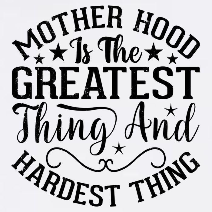 Motherhood Is The Greatest Thing And Hardest Thing Garment-Dyed Sweatshirt