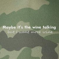 Maybe ItS The Wine Talking But I Want More Wine Legacy Tie Dye Trucker Hat