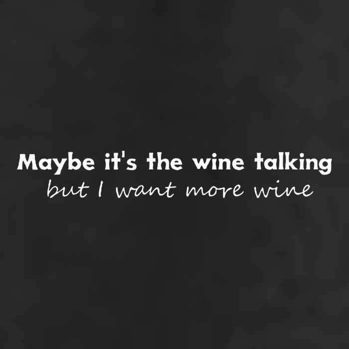 Maybe ItS The Wine Talking But I Want More Wine 25L Jumbo Tote