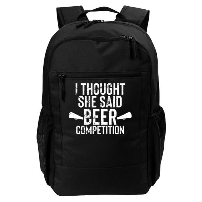 Mens I Thought She Said Beer Competition Shirt Funny Cheer Dad Daily Commute Backpack