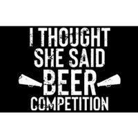 Mens I Thought She Said Beer Competition Shirt Funny Cheer Dad Bumper Sticker