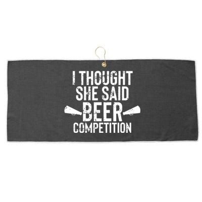 Mens I Thought She Said Beer Competition Shirt Funny Cheer Dad Large Microfiber Waffle Golf Towel