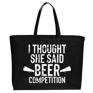 Mens I Thought She Said Beer Competition Shirt Funny Cheer Dad Cotton Canvas Jumbo Tote