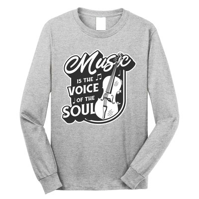 Music Is The Voice Of The Soul Long Sleeve Shirt