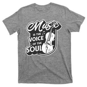 Music Is The Voice Of The Soul T-Shirt