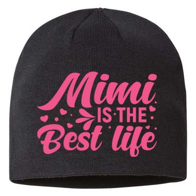 Mimi Is The Best Life T Sustainable Beanie