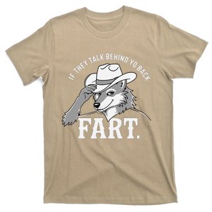 Meme If They Talk Behind Your Back Fart Funny Oddly Specific T-Shirt