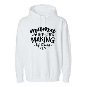 Mama In The Making Ivf Strong Ivf Day Infertility Meaningful Gift Garment-Dyed Fleece Hoodie