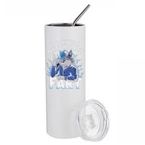 Meme If They Talk Behind Your Back Fart Funny Oddly Specific Stainless Steel Tumbler