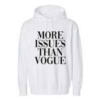 More Issues Than Vogue Garment-Dyed Fleece Hoodie