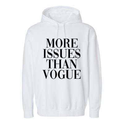 More Issues Than Vogue Garment-Dyed Fleece Hoodie