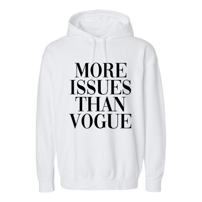 More Issues Than Vogue Garment-Dyed Fleece Hoodie