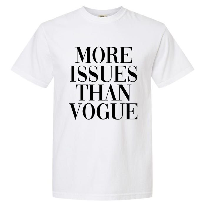 More Issues Than Vogue Garment-Dyed Heavyweight T-Shirt