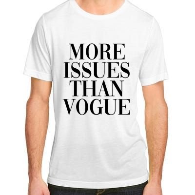 More Issues Than Vogue Adult ChromaSoft Performance T-Shirt