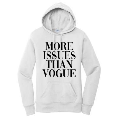 More Issues Than Vogue Women's Pullover Hoodie