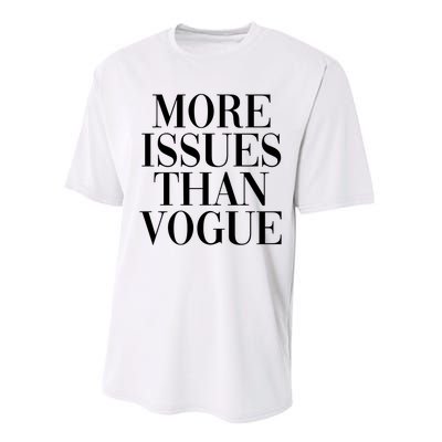 More Issues Than Vogue Performance Sprint T-Shirt