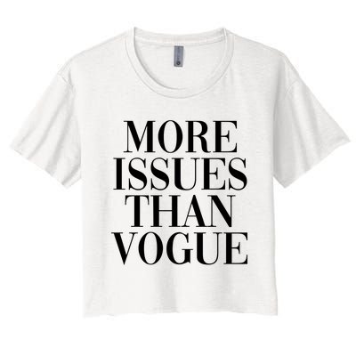 More Issues Than Vogue Women's Crop Top Tee