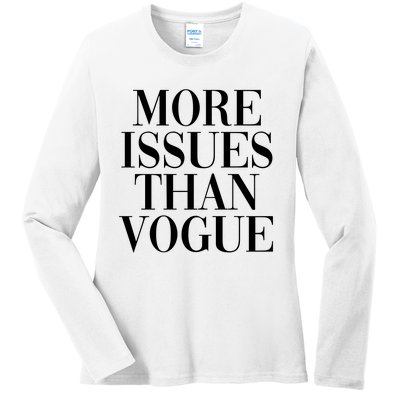 More Issues Than Vogue Ladies Long Sleeve Shirt