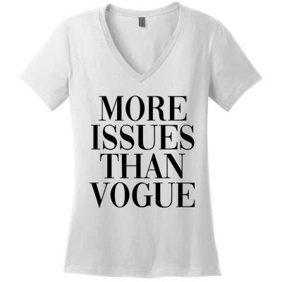 More Issues Than Vogue Women's V-Neck T-Shirt