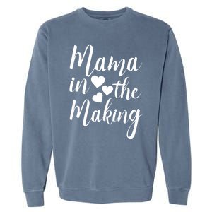 Mama In The Making Mothertobe Gift Garment-Dyed Sweatshirt