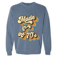 Made In The 70s Vibe Born In 70s Costume Party Garment-Dyed Sweatshirt