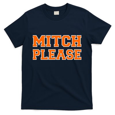Mitch Please T-Shirt