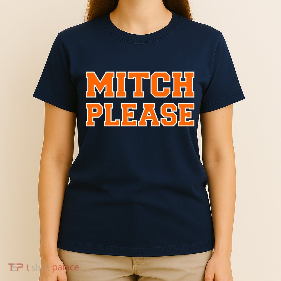 Mitch Please T-Shirt