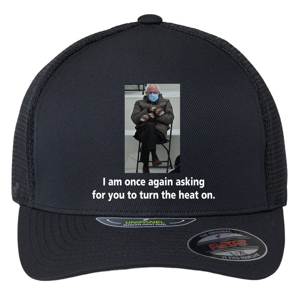 Mittens Bernie Sanders Inauguration Turn On The Heat Flexfit Unipanel Trucker Cap