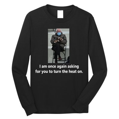 Mittens Bernie Sanders Inauguration Turn On The Heat Long Sleeve Shirt