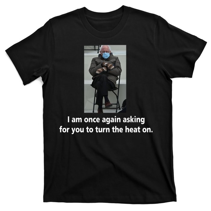 Mittens Bernie Sanders Inauguration Turn On The Heat T-Shirt