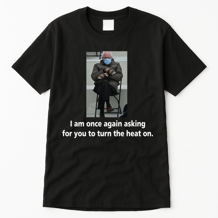 Mittens Bernie Sanders Inauguration Turn On The Heat Tall T-Shirt