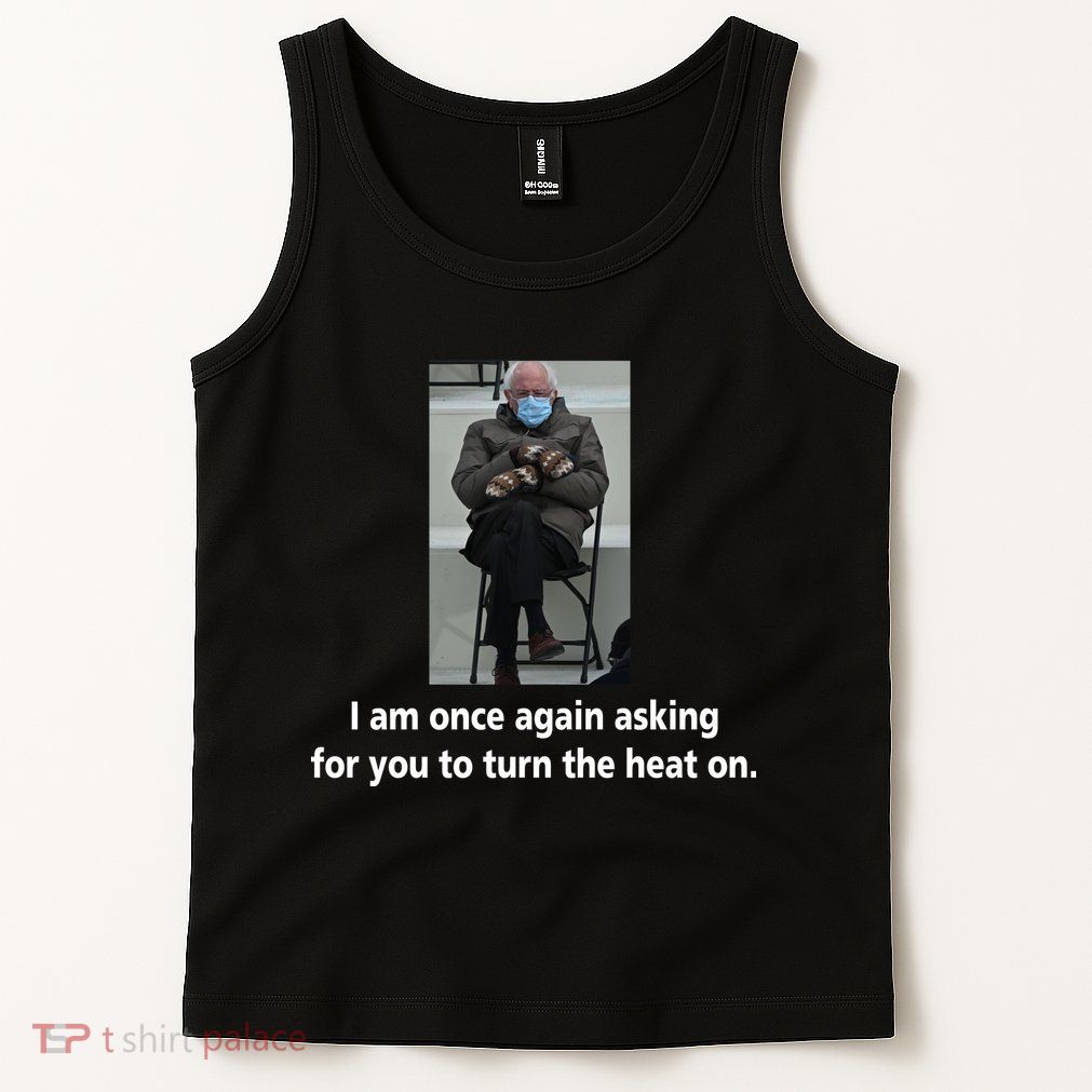 Mittens Bernie Sanders Inauguration Turn On The Heat Tank Top