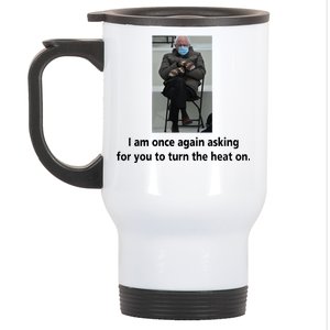 Mittens Bernie Sanders Inauguration Turn On The Heat Stainless Steel Travel Mug