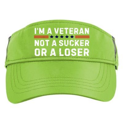 Military Im Veteran Not A Sucker Or A Loser Veteran Day Gift Adult Drive Performance Visor