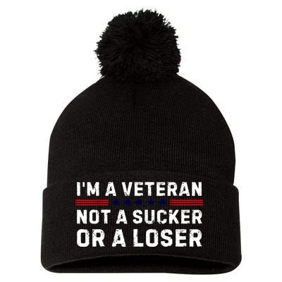 Military Im Veteran Not A Sucker Or A Loser Veteran Day Gift Pom Pom 12in Knit Beanie