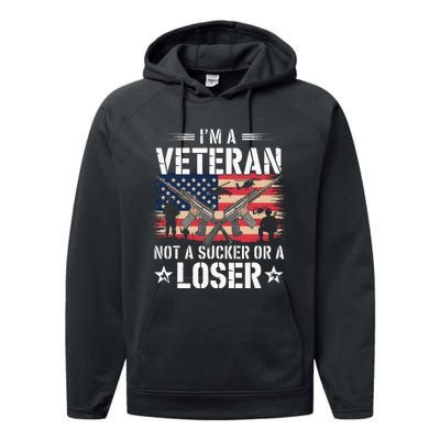 Military Im Veteran Not A Sucker Or A Loser Veteran Performance Fleece Hoodie