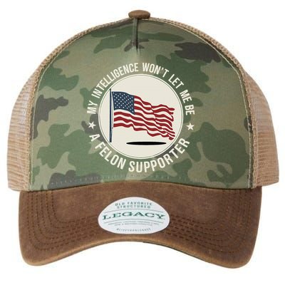 My Intelligence WonT Let Me Be A Felon Supporter Legacy Tie Dye Trucker Hat