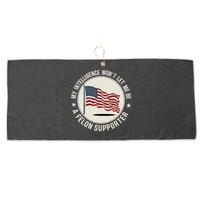 My Intelligence WonT Let Me Be A Felon Supporter Large Microfiber Waffle Golf Towel
