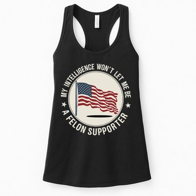 My Intelligence WonT Let Me Be A Felon Supporter Womens Tank Top