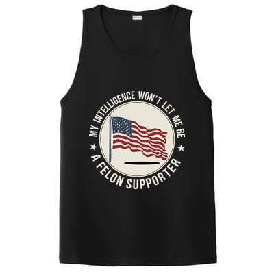 My Intelligence WonT Let Me Be A Felon Supporter PosiCharge Competitor Tank