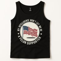 My Intelligence WonT Let Me Be A Felon Supporter Tank Top