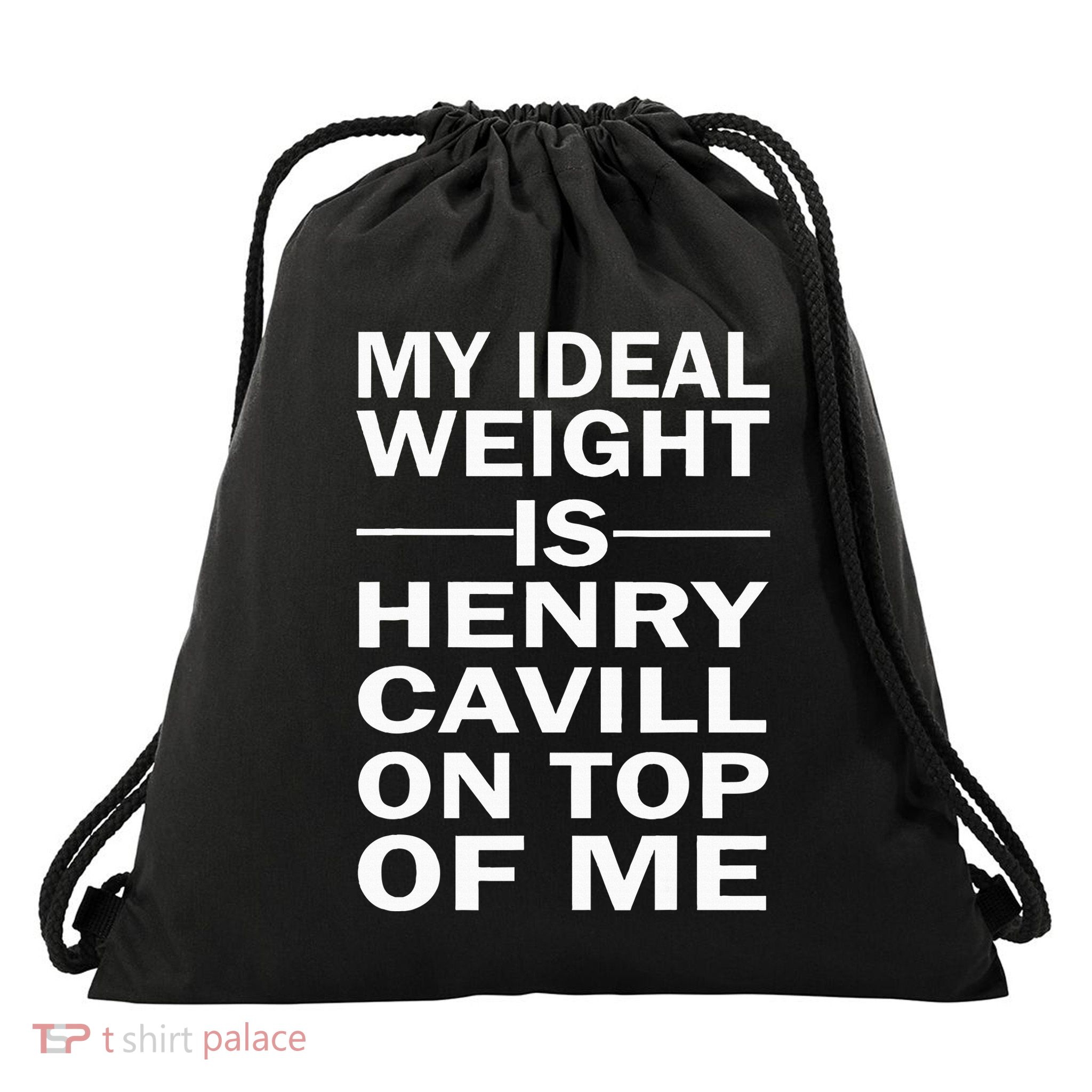 My Ideal Weight Is Henry Cavill On Top Of Me Drawstring Bag