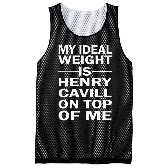 My Ideal Weight Is Henry Cavill On Top Of Me Mesh Reversible Basketball Jersey Tank