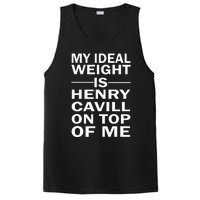 My Ideal Weight Is Henry Cavill On Top Of Me PosiCharge Competitor Tank