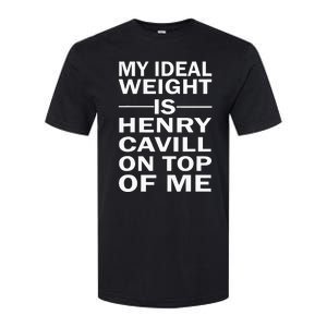 My Ideal Weight Is Henry Cavill On Top Of Me Softstyle CVC T-Shirt