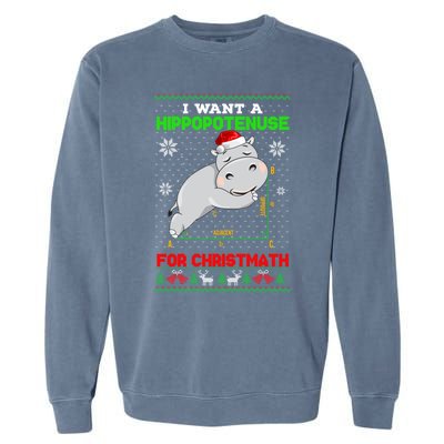 Math I Want A Hippopotenuse For Christmath Ugly Sweater Xmas Gift Garment-Dyed Sweatshirt