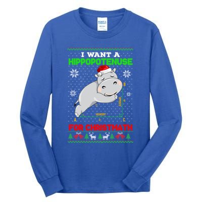 Math I Want A Hippopotenuse For Christmath Ugly Sweater Xmas Gift Tall Long Sleeve T-Shirt