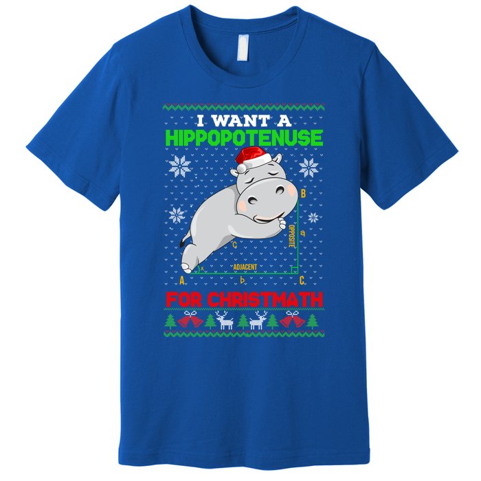 Math I Want A Hippopotenuse For Christmath Ugly Sweater Xmas Gift Premium T-Shirt